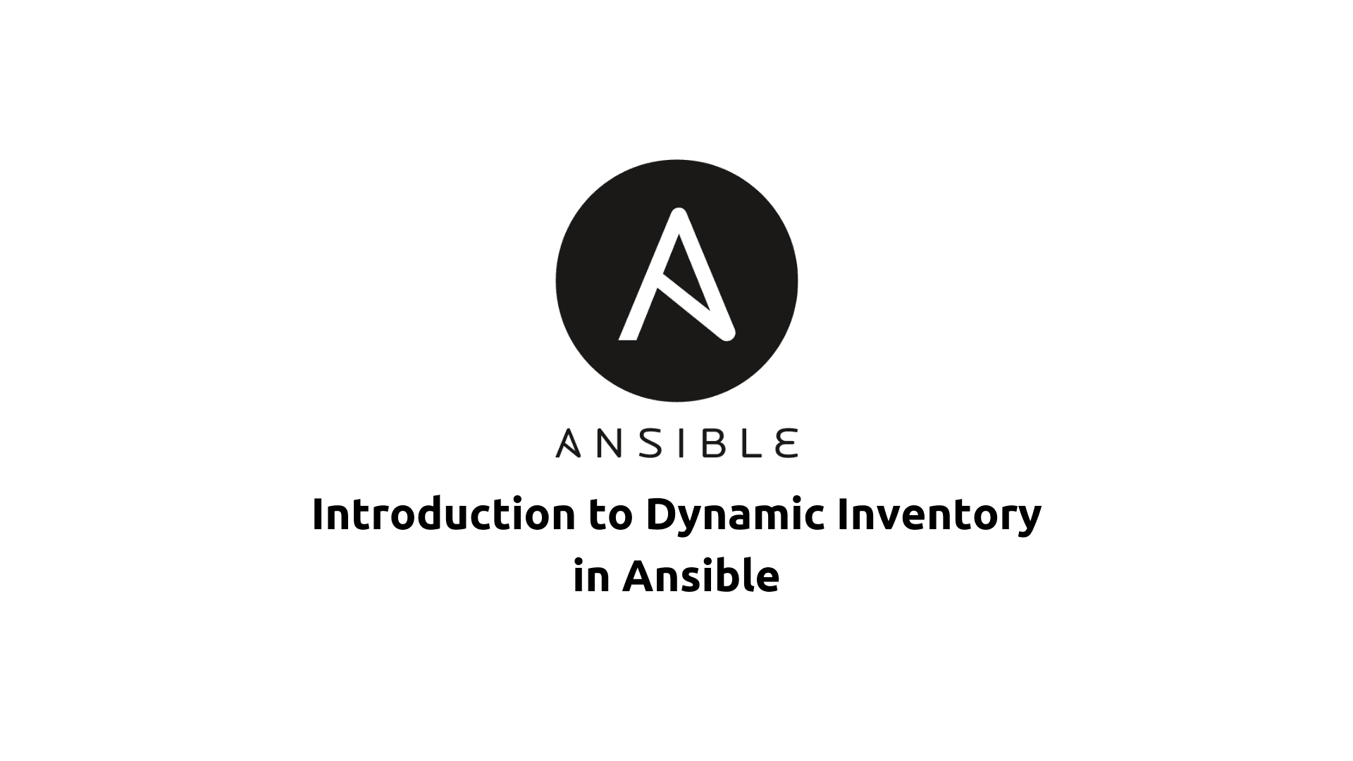 Introduction to Dynamic Inventory in Ansible
